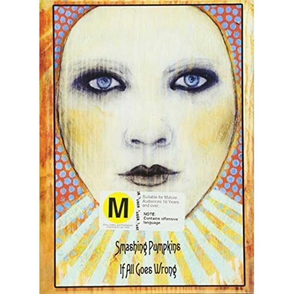 Smashing Pumpkins: If All Goes Wrong  DVD